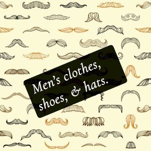 Men’s clothes, hates, etc.